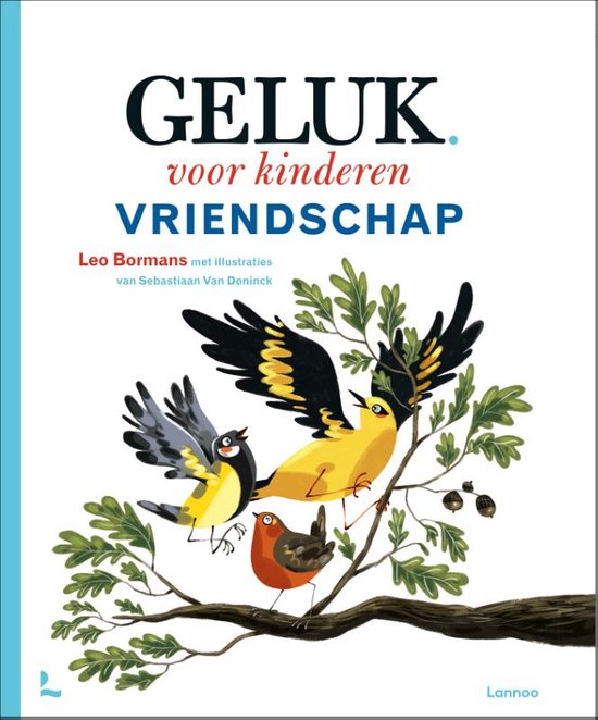 Geluk voor Kinderen - Vriendschap – Leo Bormans